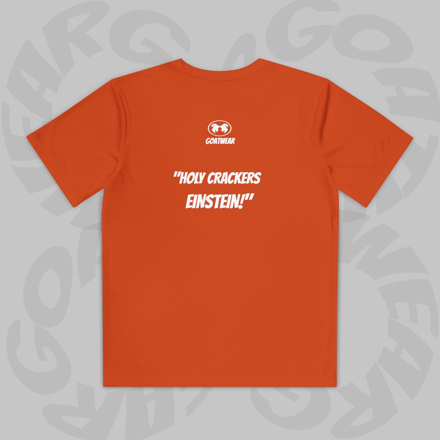 "Holy Crackers Einstein!"